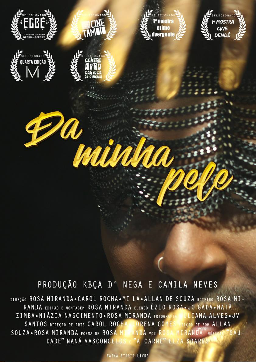 <i>Da minha pele</i>, 2016. Film stills and posters
